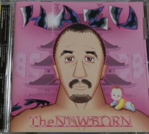 【HAZU/THE NEWBORN】 『野良犬 feat. ILL-BOSSTINO』収録/DJ YAS/JERU THE DAMAJA/NIPPS等参加/THA BLUE HERB/刃頭/国内CD