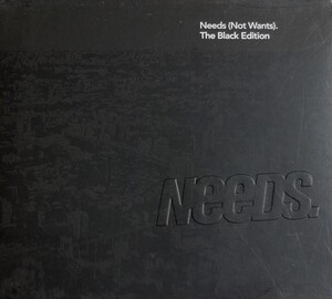 【NEEDS (NOT WANTS) THE BLACK EDITION】 国内CD