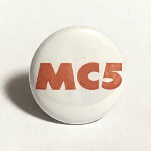 缶バッジ MC5 Motor City Five ガレージパンク Garage Punk Psychedelic Gang War Sonic's Rendezvous Band Iggy Pop Stooges