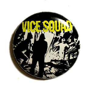 25mm 缶バッジ VICE SQUAD ③ NO CAUSE FOR CONCERT BEKI BONDAGE 80’s UK Hardcore Punk ハードコアパンク