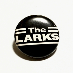 缶バッジ 25mm The Larks ラークス London Nite Power Pop Glam Garage Punk パワーポップ グラムロック ガレージパンク