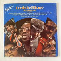 CURTIS MAYFIELD / Curtis In Chicago [LP] ‘73年LIve USオリジナル盤 Leroy Hutson , Gene Chandler 参加 極美盤_画像1