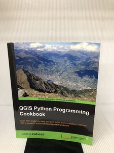 QGIS Python Programming Cookbook Packt Publishing Lawhead, Joel