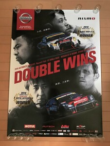 【ラス１!!】☆【nismo】日産 ニッサン ニスモ ポスター GT-R DOUBLE WINS 2016★728x1030mm B1サイズ★希少 レア☆