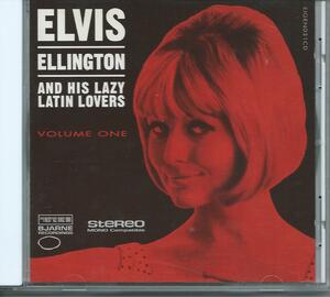 　VOLUME ONE/ELVIS ELLINGTON AND HIS LAZY LATIN LOVERS