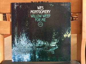 075 WES MONTGOMERY / WILLOW WEEP FOR ME .......... MV-2077