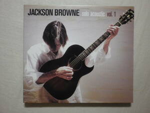 『Jackson Browne/Solo Acoustic Vol.1(2005)』(INSIDE RECORDINGS INR5251-2,USA盤,Digipak,SSW,Fountains Of Sorrow,For Everyman)