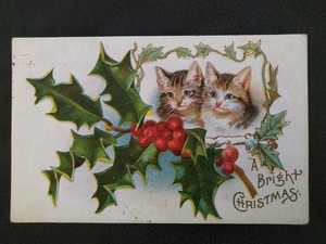 外国の古いクリスマスカード！ ～110年の歴史を超えて～ 1908年 かわいい2匹のネコちゃん♪ 愛猫家の皆様へ♪ 絵葉書・ポストカード cats