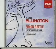 SIMON RATTLE Lena Horne / CLASSIC ELLINGTON_画像1