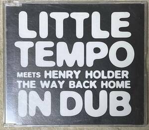 LITTLE TEMPO MEETS HENRY HOLDER THE WAY BACK HOME IN DUB ☆CD