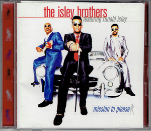 THE ISLEY BROTHERS featuring RONALD ISLEY / MISSION TO PLEASE