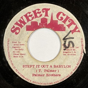 PALMER BROTHERS / STEP IT OUT A BABYLON / STEPPIN' (7インチシングル)