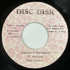 KEITH HUDSON / HEALING OF THE NATION (7インチシングル)