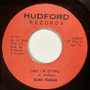 KEITH HUDSON / LIKE I'M DYING (7インチシングル)