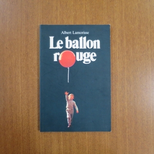 The Red Balloon / Le Ballon Rouge red manner boat France movie picture book photoalbum equipment . fashion communication flower . fine art hand . Vogue VOGUE IMA