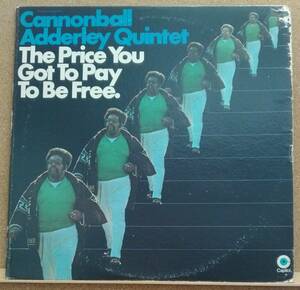 LP(2枚組,Jazz,Alto Sax奏者,超希少,US盤)CANNONBALL ADDERLEY QUINTET / The Price You Got To Pay To Be Free.【同梱可能4枚まで】051018