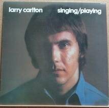 LP(ジャズ/フュージョン・ギタリスト・’80年盤・VIM-5560)ラリー・カールトンLARRY CARLTON / Singing／Playing【同梱可能6枚まで】051009_画像1