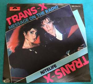 7”●Trans-X / Message On The Radio GERオリジナル盤 Polydor 815 773-7 80's シンセポップ ニューウェイヴ テクノポップ