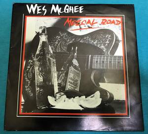 7”●Wes McGhee / Mezcal Road UKオリジナル盤 TRPS 184 パブロック PUB ROCK