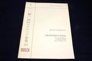 Moeckメック輸入リコーダー楽譜613【MATTHIAS FRIEDERICH：HIGHSTREET-DIXIE】Zeitschrift fr Spielmusik/マティアス・フリードリッヒ