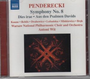 [CD/Naxos]ペンデレツキ:交響曲第8番「はかなさの歌」他/M.カウネ(s)&A.レーリス(ms)他&A.ヴィット&ポーランド国立PO 2006
