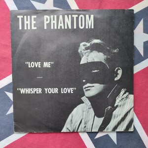 The Phantom/Love Me 7インチ◆ネオロカビリー◆サイコビリー◆Rockabilly◆Psychobilly