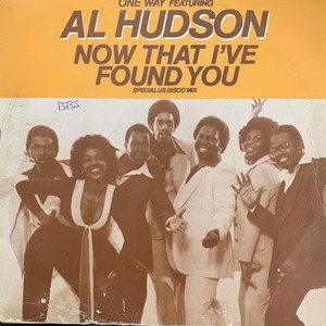 * One Way Featuring Al Hudson - Now That I Found You (Special US Disco Mix)*12inch UK запись N.Y DISCO хит!!