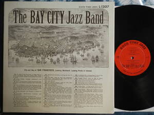 【LP】THE BAY CITY JAZZ BAND(L12017米国GOOD TIME JAZZ初回SHRINK WRAP)