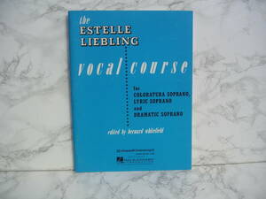 ∞　the ESTELLE LIEBLING Vocal course　Estelle Liebling (作曲), Bernard Whitefield (編曲)　●レターパックライト370円限定●　洋書