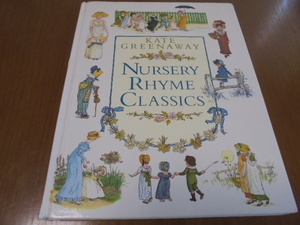 洋書絵本　ケイトグリーナウェイ　Kate Greenaway　童謡コレクション　　グリーナウェイの美しいイラスト