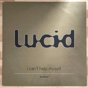 0424）ＬＵＣＩＤ　◇◇　１２インチ　Ｉ　Ｃａｎ’ｔ　Ｈｅｌｐ　Ｍｙｓｅｌｆ