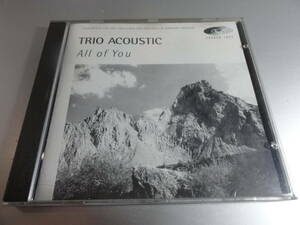 TRIO ACOUSTIC トリオ・アコースティック ALL OF YOU