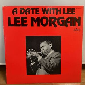 【LP】リー・モーガン / LEE MORGAN / ア・デイト・ウィズ・リー / A DATE WITH LEE / 日本盤 / MERCURY BT-5014 stereo