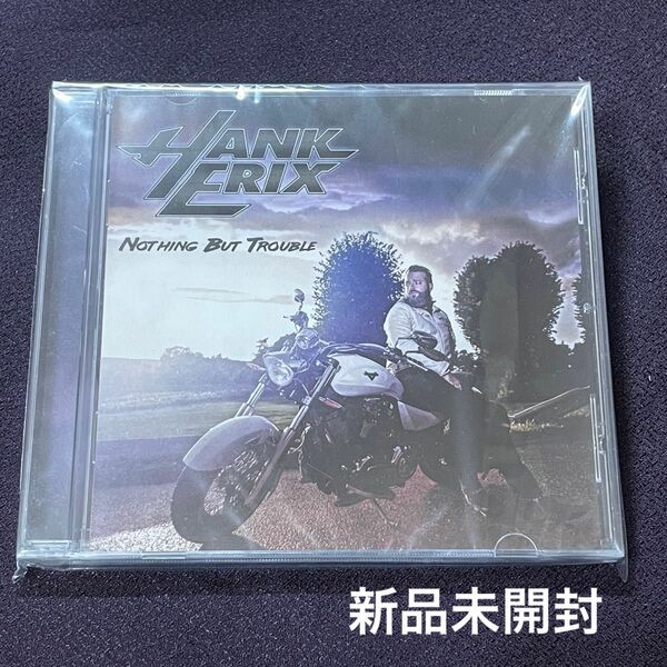 【HOUSTONメンバー】◆HANK ERIX/NOTHING BUT TROUBLE