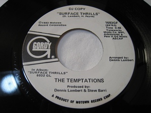 【7”】●白プロモ STEREO● THE TEMPTATIONS / SURFACE THRILLS US盤 テンプテーションズ サーフィス・スリル