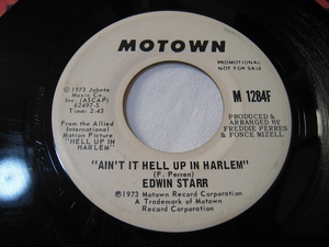 【7”】●白プロモ STEREO● EDWIN STARR / AIN'T IT HELL UP IN THE HARLEM US盤 エドウィン・スター 