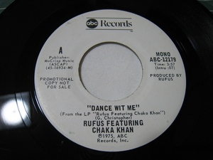 【7”】●白プロモ MONO/STEREO● RUFUS FEATURING CHAKA KHAN / DANCE WIT ME US盤 ルーファス チャカ・カーン ダンス・ウィズ・ミー