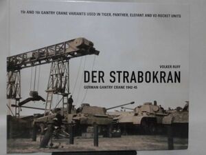 洋書 ドイツ軍15t・16tガントリークレーン写真資料本 Der Strabokran German Gantry Crane ※本州・四国・九州は送料無料[20]Z0229