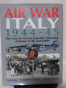 【P】洋書 枢軸国イタリア航空戦1944-45資料本 Air War Italy 1944-45 The Axis Air Forces in Italy Airlife 1996年発行[2]B1328