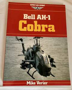 洋書　Bell Ah-1 Cobra ベル Ah-1 コブラ (オスプレイ エア コンバット シリーズ)