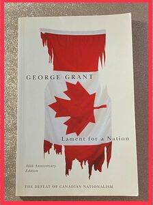 Lament for a Nation George Grant 洋書 政治 ジョージグラント ベストセラー Canada カナダ