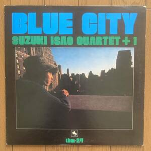 鈴木 勲 - ISAO SUZUKI QUARTET + 1 / BLUE CITY (three blind mice) 和ジャズ