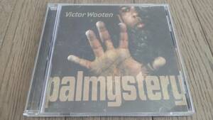 ヴィクター ウッテン　Victor Wooten　パルミステリー　Palmystery　CD　中古