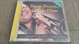 Dave Bargeron Quartet with Larry Willis　デイヴ バージェロン カルテット　Barge Burns...Slide Flies　CD　中古