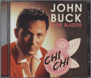 【新品/輸入盤CD】JOHN BUCK AND THE BLAZERS(BARRY DeVORZON)/Chi Chi