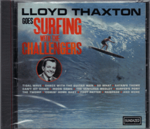 【新品/輸入盤CD】THE CHALLENGERS/LLOYD THAXTON Goes Surfing With THE CHALLENGERS(1963)