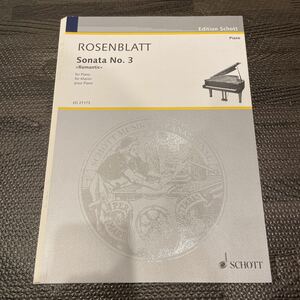 【裁断済み】ピアノ 楽譜 ローゼンブラット | ソナタ 第3番 「ロマンティック」 | Sonata No.3 Romantic