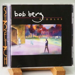 【廃盤 輸入盤 STRETCH】ボブ・バーグ　BOB BERG　RIDDLES