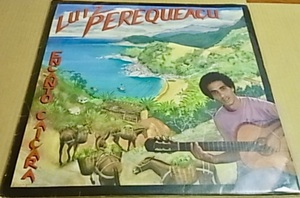 BRA盤92年自主盤！Arthur Verocai絡み！美しく牧歌的な旋律響くブラジリアン マイナーフォーキーMPB！Luiz Perequeacu/Encanto Caicara