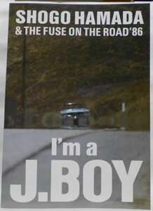 浜田省吾 & THE FUSE ON THE ROAD' 86 I'm a J.BOY コンサートツアー パンフレット サイズ 縦 約36.5センチ 横 約26センチ